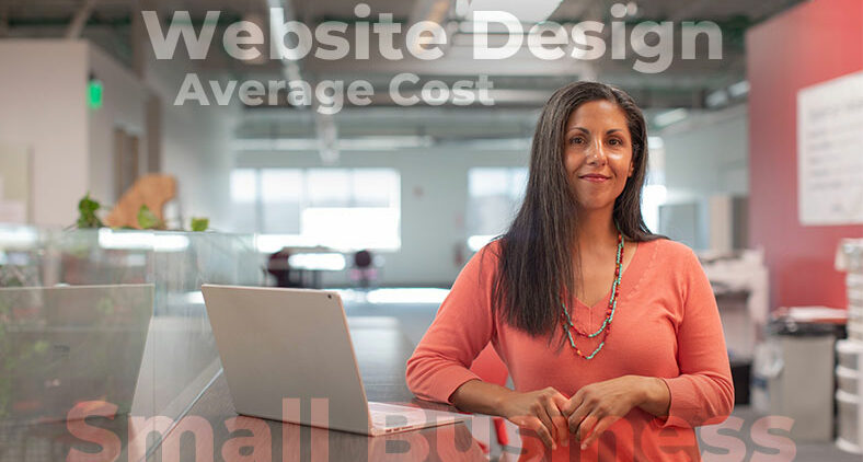 The Average Cost of Website Design for Small Business