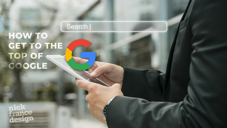 How to get to the top of Google